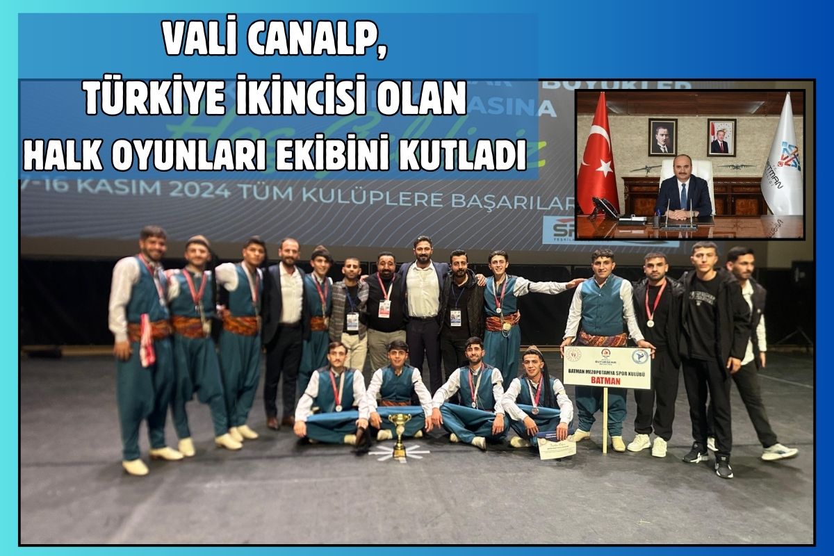 Vali Canalp, Türkiye İkincisi Olan Halk Oyunları Ekibini Kutladı