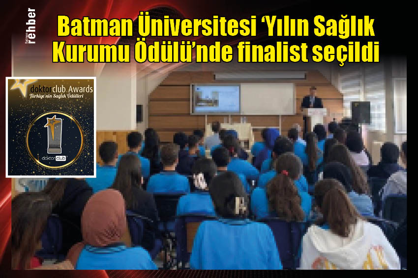 Batman Üniversitesi 'Yılın Sağlık Kurumu Ödülü'nde finalist seçildi