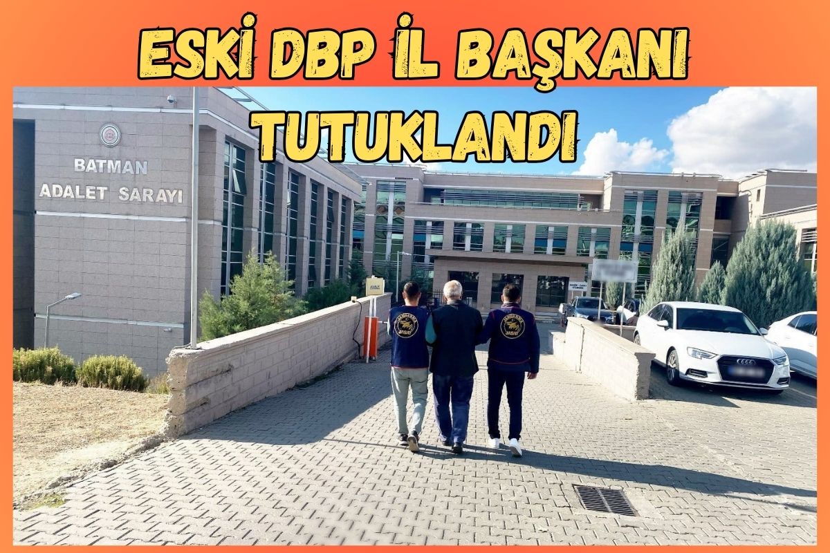 Eski DBP İl Başkanı Tutuklandı