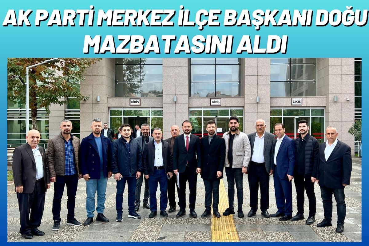 AK Parti Merkez İlçe Başkanı Doğu, mazbatasını aldı