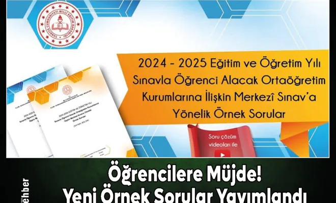 Öğrencilere Müjde! Yeni Örnek Sorular Yayımlandı