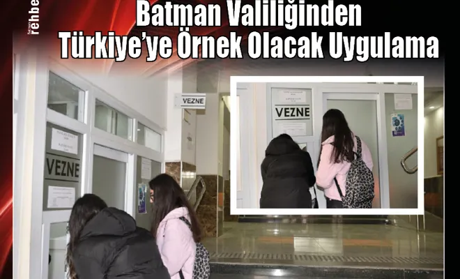 Batman Valiliğinden Türkiye'ye Örnek Olacak Uygulama