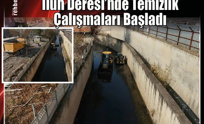 İluh Deresi’nde Temizlik Çalışmaları Başladı