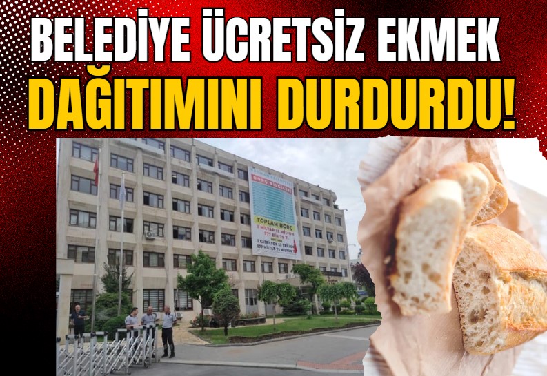 Belediye ücretsiz ekmek dağıtımını durdurdu!